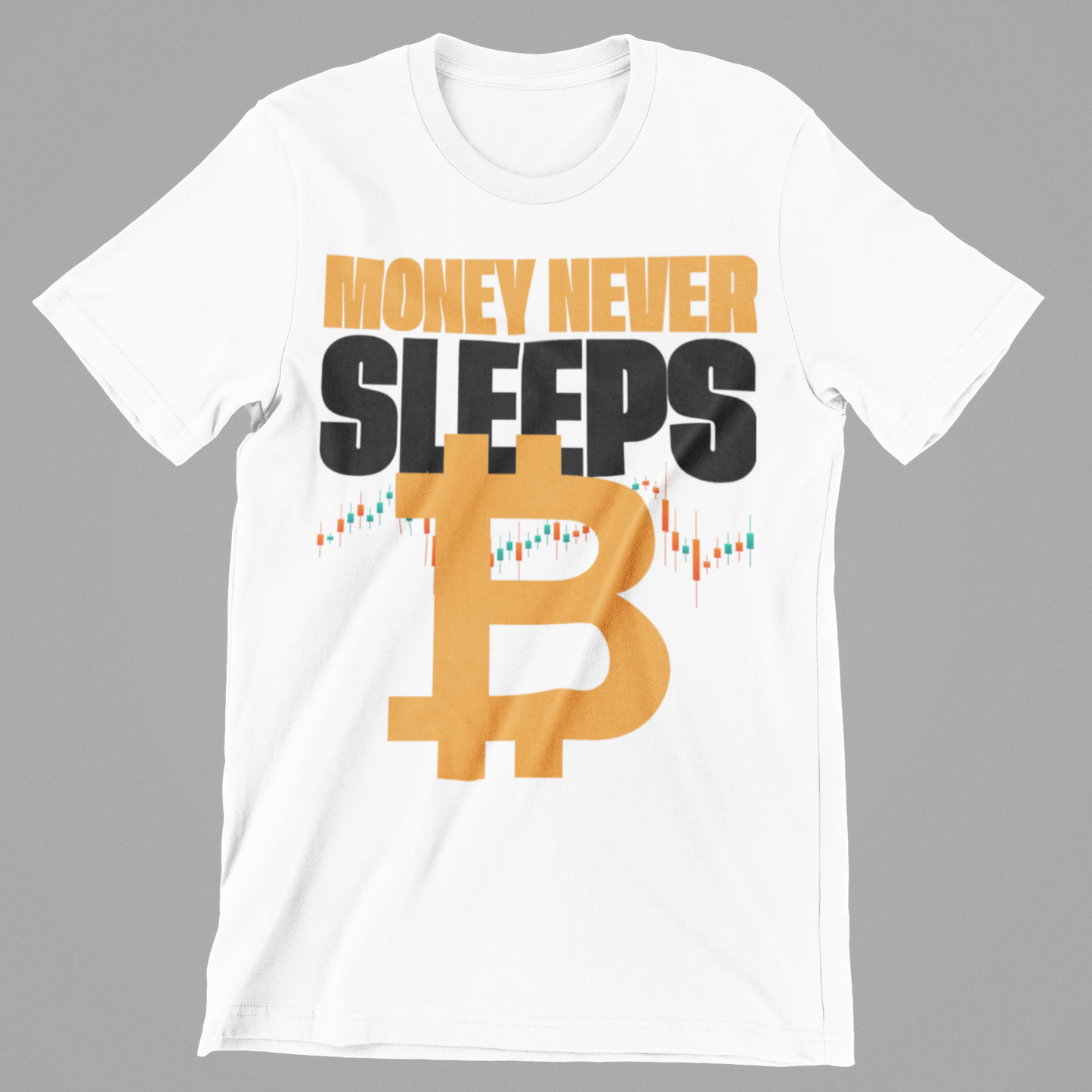 Crypto life - Money Never Sleeps T-Shirt